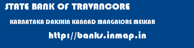 STATE BANK OF TRAVANCORE  KARNATAKA DAKSHIN KANNAD MANGALORE MELKAR  banks information 